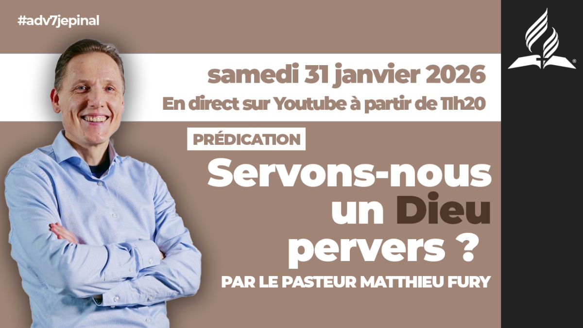 [Prédication] « Servons-nous un Dieu pervers ? », sermon du 31/01/2026