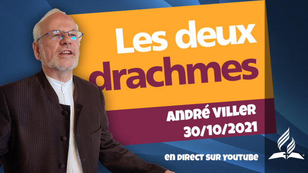 [Prédication] « Les deux drachmes », prédication en direct, 30/10/2021