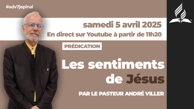 [Prédication] « Les sentiments de Jésus », sermon du 05/04/2025