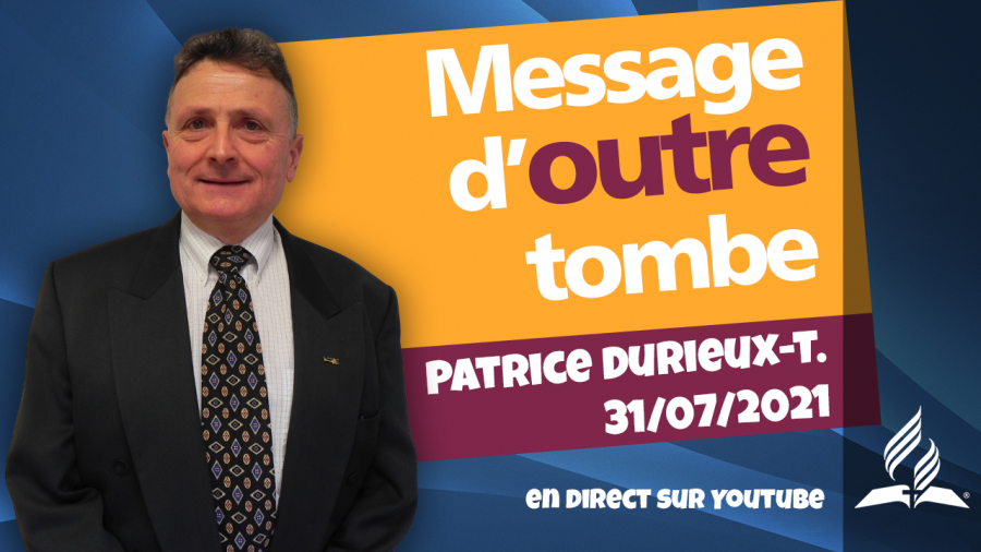 [Prédication] « Message d'outre-tombe »