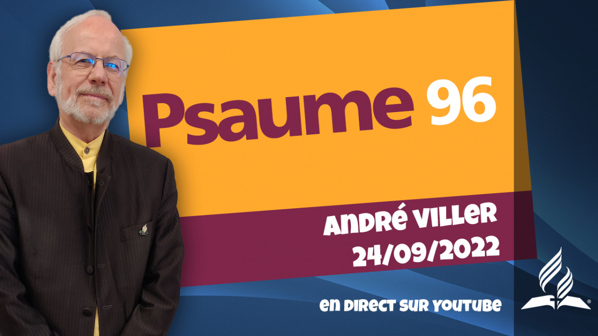 [Prédication] « Psaume 96 », prédication du 24/09/2022