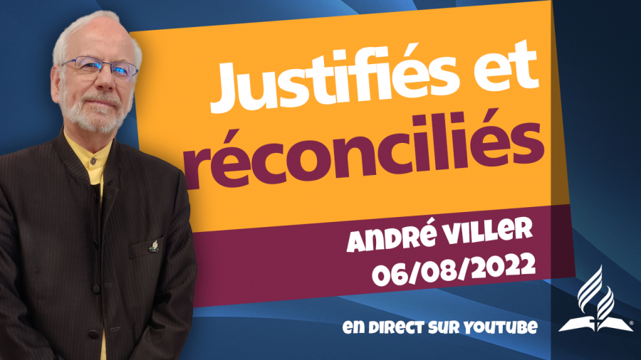 [Prédication] « Justifiés et réconciliés », prédication du 06/08/2022