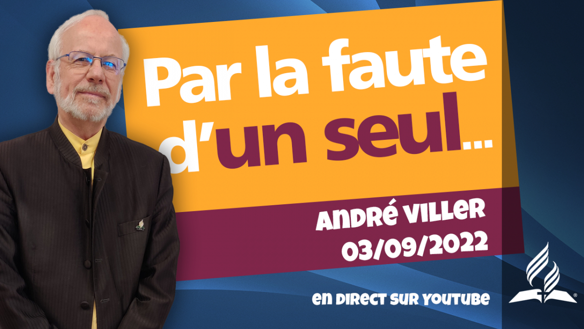 [Prédication] « Par la faute d'un seul... », prédication du 03/09/2022