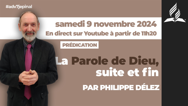 [Prédication] « La Parole de Dieu, suite et fin », sermon du 0/11/2024