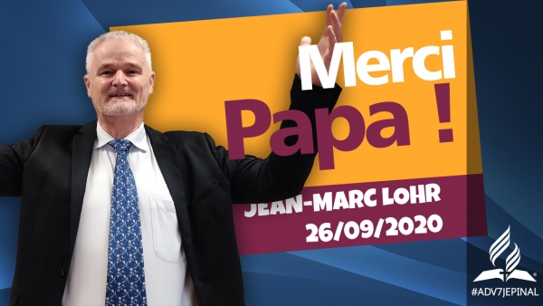 [Prédication] « Merci Papa ! »