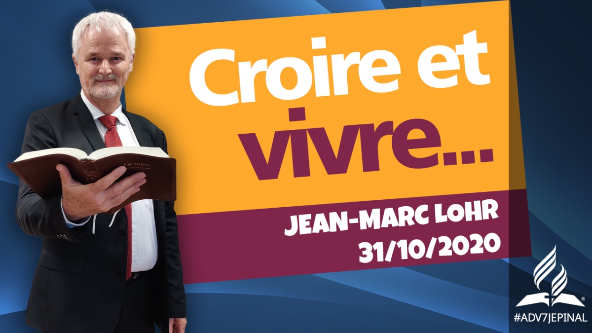 [Prédication] « Croire et vivre... »