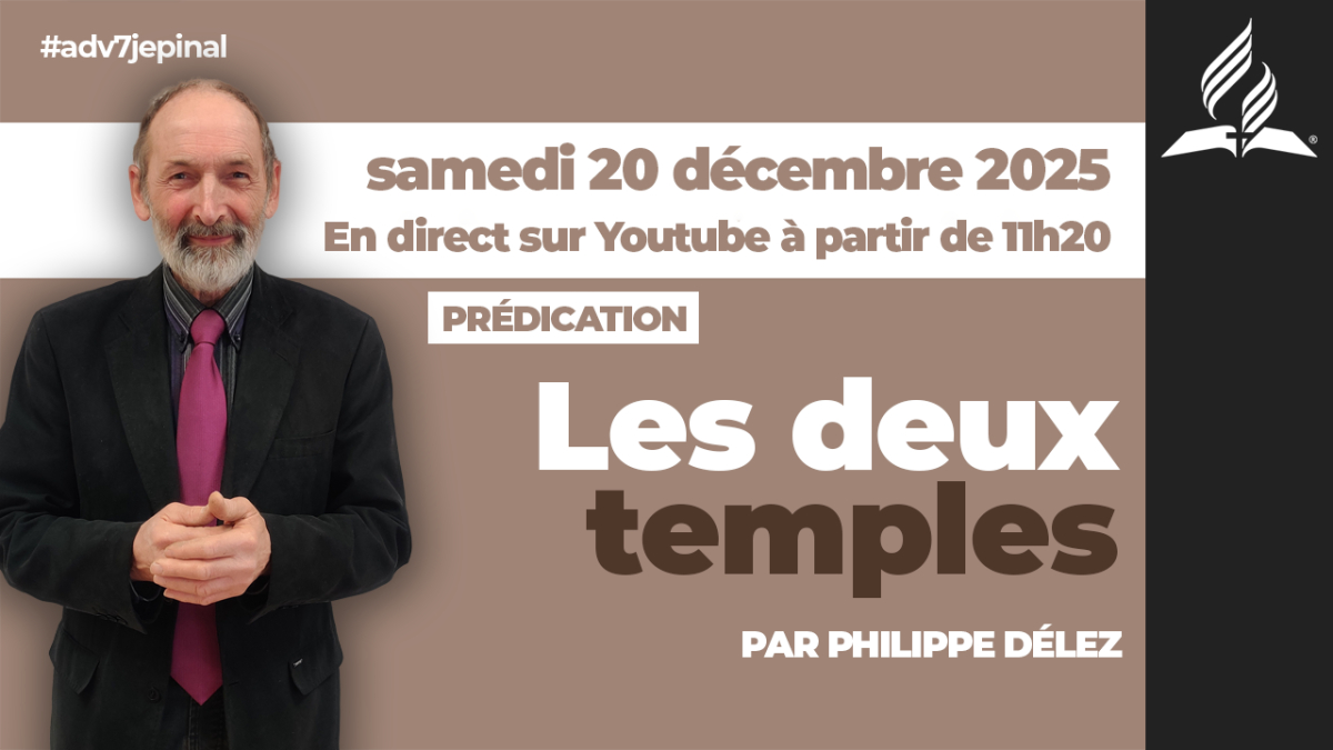 [Prédication] « Les deux temples purifiés », sermon du 20/12/2025