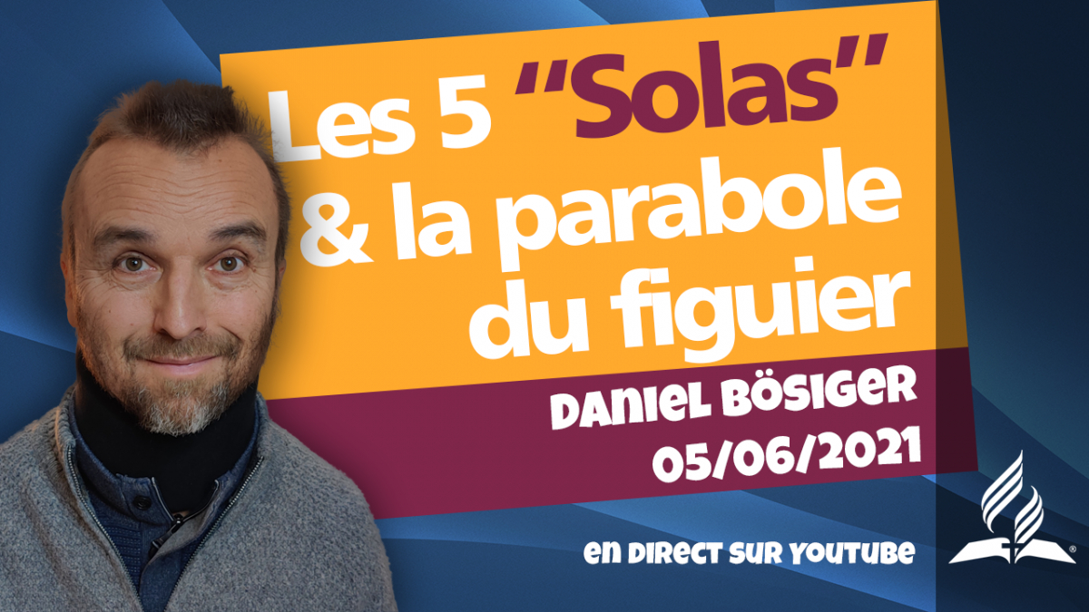 [Prédication] « Les 5 "Solas" et la parabole du figuier »