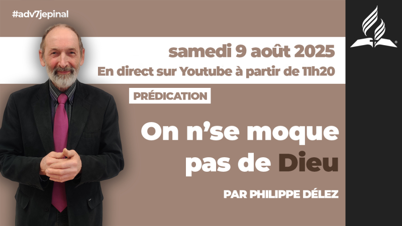 [Prédication] « On n'se moque pas de Dieu ? », sermon du 09/08/2025