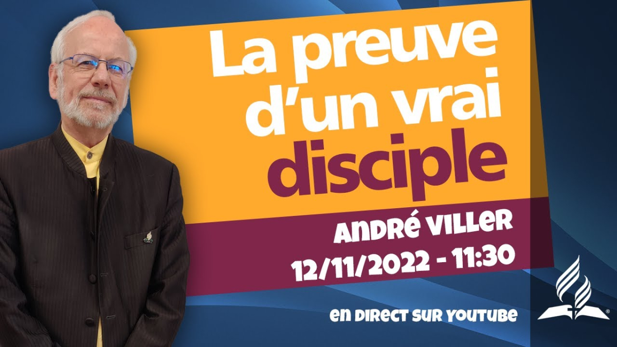 [Prédication] «La preuve d'un vrai disciple », prédication du 12/11/2022