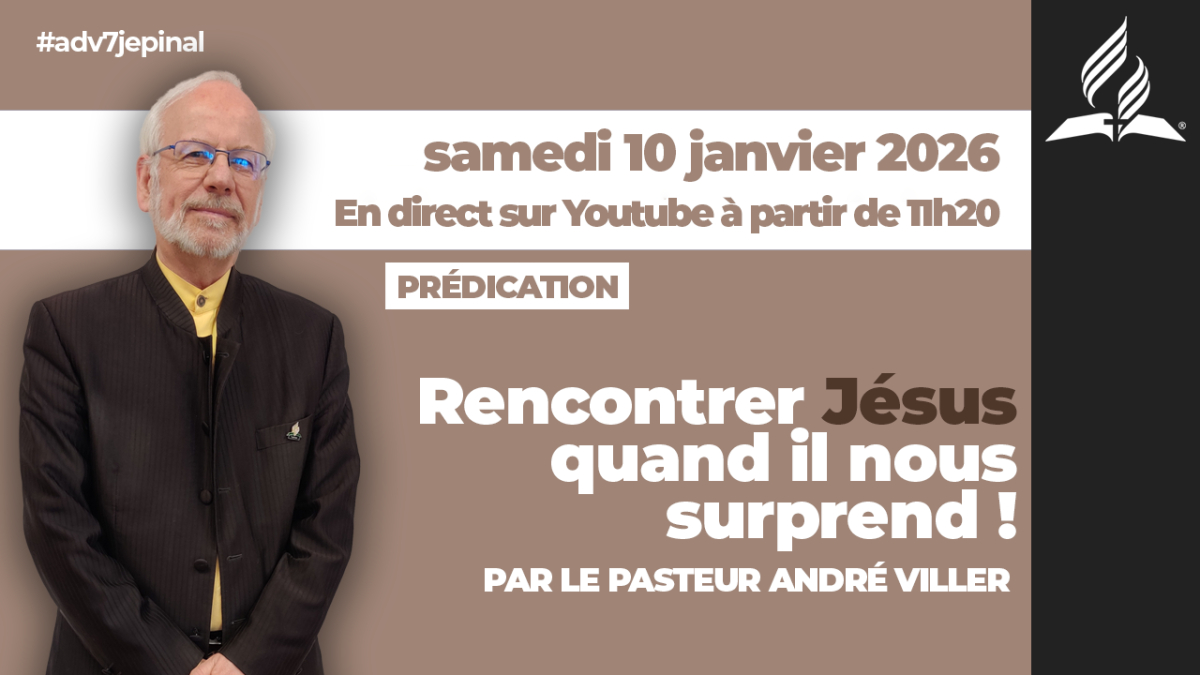 [Prédication] « Rencontrer Jésus quand il nous surprend ! », sermon du 10/01/2026