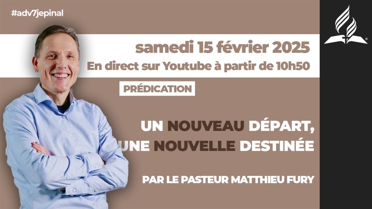 [Prédication] « Un nouveau départ, une nouvelle destinée », sermon du 15/02/2025