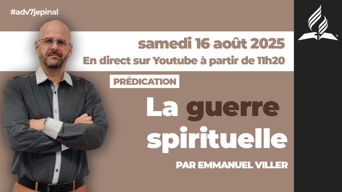 [Prédication] « La guerre spirituelle », sermon du 16/08/2025