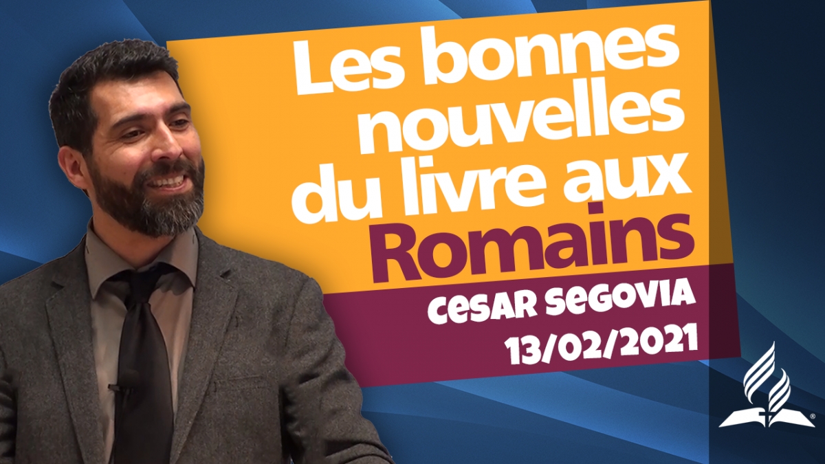 [Prédication] « Les bonnes nouvelles du livre aux Romains »