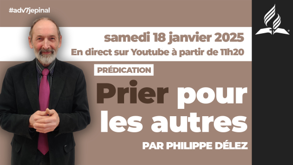 [Prédication] « Prier pour les autres », sermon du 18/01/2025