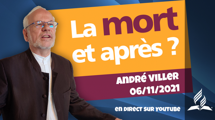 [Prédication] « La mort et après ? », prédication en direct, 06/11/2021