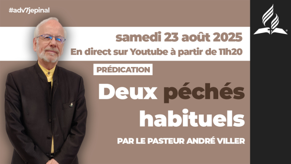 [Prédication] « Deux péchés habituels », sermon du 23/08/2025